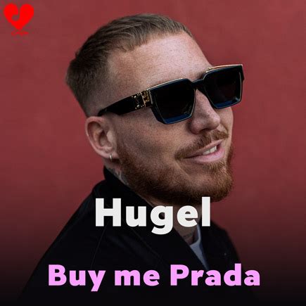 buy me prada mp3|HUGEL .